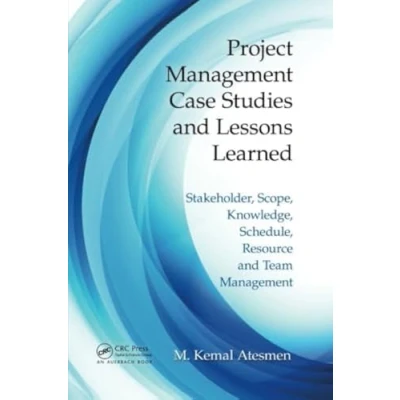 Afbeelding van Project Management Case Studies and Lessons Learned