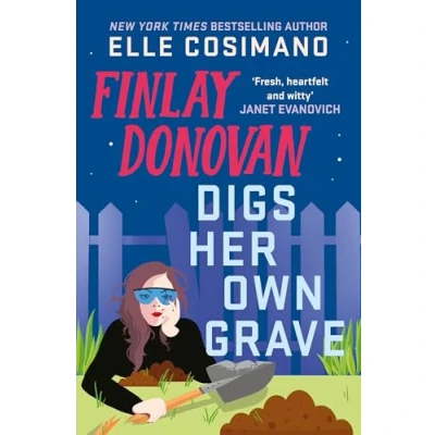 Afbeelding van Finlay Donovan Digs Her Own Grave: The addictive and hilarious New York Times bestselling series returns!