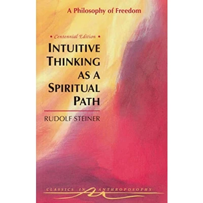 Afbeelding van Intuitive Thinking as a Spiritual Path: Philosophy of Freedom
