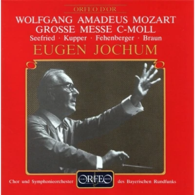 Afbeelding van Chor Und Symphonieorchester Des Bayerischen Rundfunks, Eugen Jochum Mozart: Grosse Messe C Moll Kv 427 (CD)