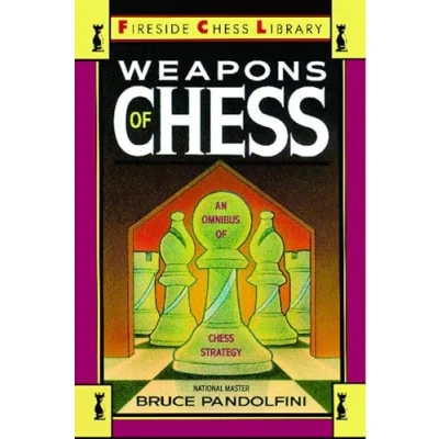 Afbeelding van Weapons of Chess: An Omnibus Chess Strategies