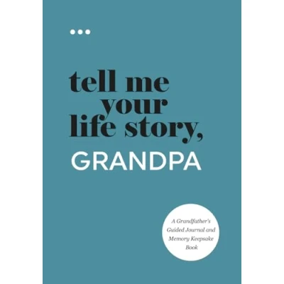 Afbeelding van Tell Me Your Life Story, Grandpa: A Grandfather’s Guided Journal and Memory Keepsake Book