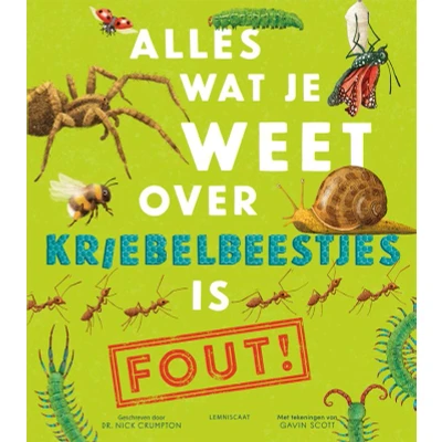 Afbeelding van Boek Alles wat je weet over kriebelbeestjes is FOUT!