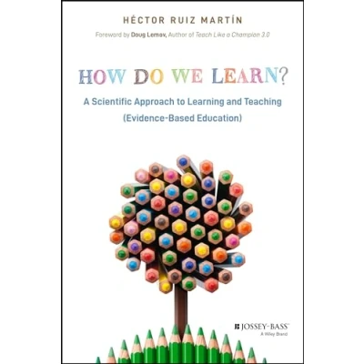 Afbeelding van How Do We Learn?: A Scientific Approach to Learning and Teaching (Evidence Based Education)