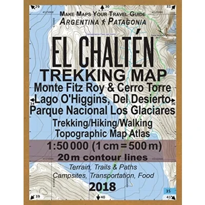Afbeelding van Travel Guide Hiking Maps for Patagonia Argentina El Chalten Trekking Map Monte Fitz Roy &amp; Cerro Torre Lago O&#039;Higgins, Del Desierto Parque Nacional Los Glaciares Trekking/Hiking/Walking Topographic Atlas 1