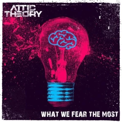 Afbeelding van Attic Theory What We Fear the Most (LP)