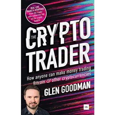 Afbeelding van The Crypto Trader: How anyone can make money trading Bitcoin and other cryptocurrencies