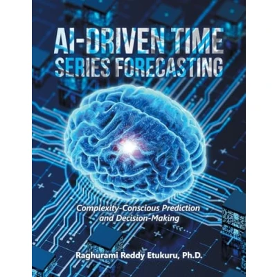 Afbeelding van AI Driven Time Series Forecasting: Complexity Conscious Prediction and Decision Making