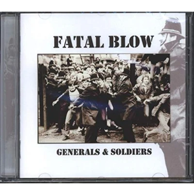 Afbeelding van Fatal Blow Generals &amp; Soldiers (CD)