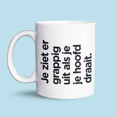 Afbeelding van NietMokken.nl Grappige Mok met Tekst &quot;Je Ziet Er Grappig Uit als Je Hoofd Draait&quot; Keramische Koffiemok 325 ml Leuk Cadeau voor Vrienden en Familie
