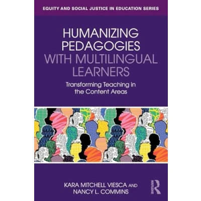 Afbeelding van Equity and Social Justice in Education Series Humanizing Pedagogies with Multilingual Learners