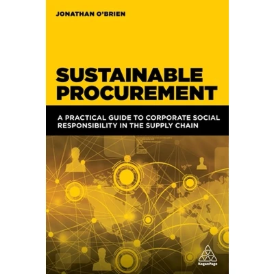 Afbeelding van Sustainable Procurement: A Practical Guide to Corporate Social Responsibility in the Supply Chain