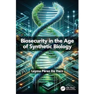 Afbeelding van Biosecurity in the Age of Synthetic Biology