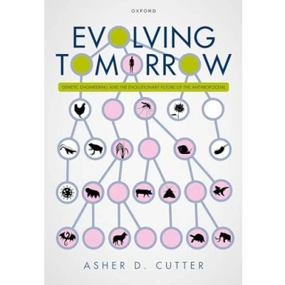 Afbeelding van Evolving Tomorrow: Genetic Engineering and the Evolutionary Future of Anthropocene