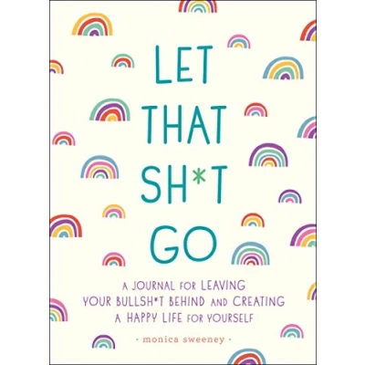 Afbeelding van Let That Sh*t Go