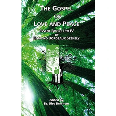 Afbeelding van The Gospel of Love and Peace: Essene Books I to IV by Edmond Bordeaux Székely