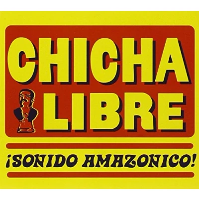 Afbeelding van Chicha Libre Sonido Amazonico! (CD)