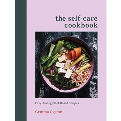 Afbeelding van The Self Care Cookbook: Easy Healing Plant Based Recipes
