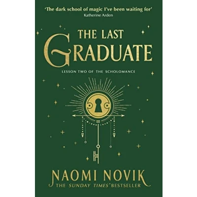Afbeelding van The Last Graduate: Sunday Times bestselling dark academia fantasy and sequel to A Deadly Education