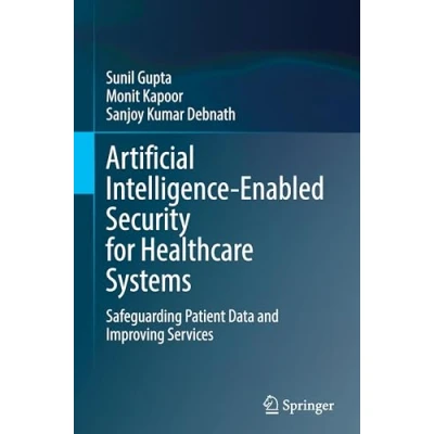 Afbeelding van Artificial Intelligence Enabled Security for Healthcare Systems