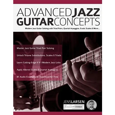 Afbeelding van Advanced Jazz Guitar Concepts: Modern Soloing with Triad Pairs, Quartal Arpeggios, Exotic Scales and More