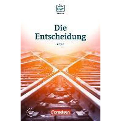 Afbeelding van Die DaF Bibliothek A2 B1 Entscheidung: Geschichten aus dem Alltag der Familie Schall. Lektüre. Mit Audios online