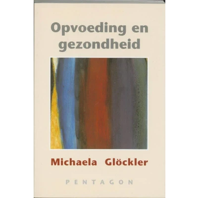 Afbeelding van Opvoeding en gezondheid (Paperback)