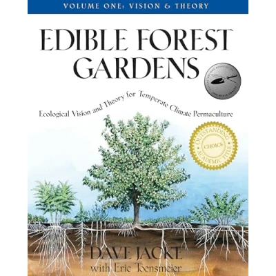 Afbeelding van Edible Forest Gardens Vol. 1: Ecological Vision and Theory for Temperate Climate Permaculture: Vision, Permaculture