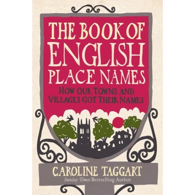 Afbeelding van The Book of English Place Names: How Our Towns and Villages Got Their Names
