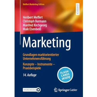 Afbeelding van Marketing: Grundlagen marktorientierter Unternehmensführung Konzepte Instrumente Praxisbeispiele