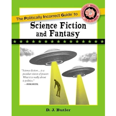 Afbeelding van Politically Incorrect Guide to Science Fiction and Fantasy