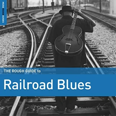 Afbeelding van V/A The Rough Guide To Railroad Blues (LP)
