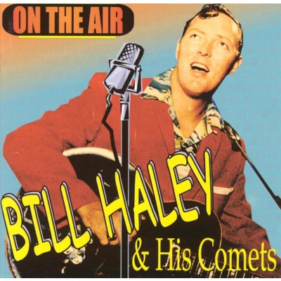 Afbeelding van Bill Haley &amp; His Comets On The Air (CD)