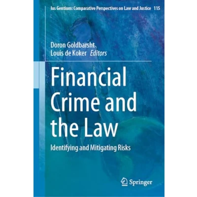 Afbeelding van Financial Crime and the Law: Identifying Mitigating Risks: 115