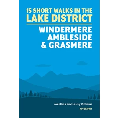 Afbeelding van Short Walks in the Lake District: Windermere Ambleside and Grasmere: 15 Simple Routes