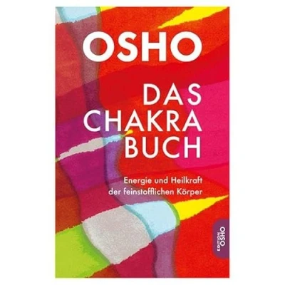 Afbeelding van Das Chakra Buch: Energie und Heilkraft der feinstofflichen Körper
