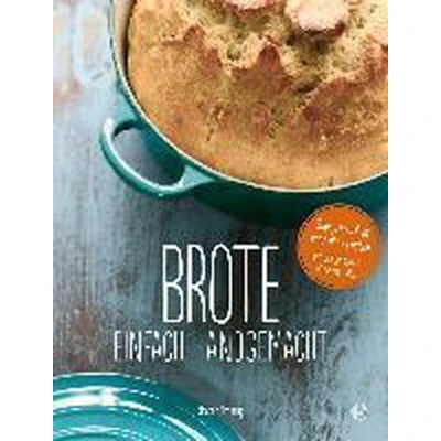 Afbeelding van Brote, einfach handgemacht: Das No Knead Bread ganz ohne kneten