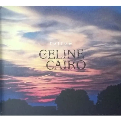 Afbeelding van Celine Cairo Follow (CD)