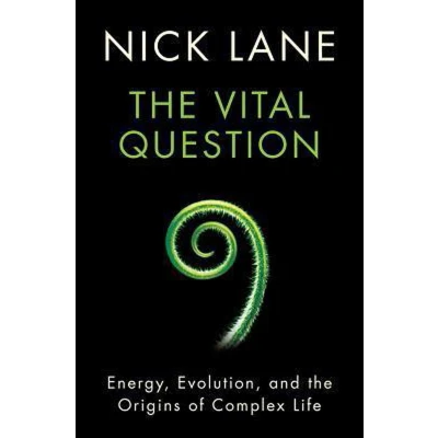 Afbeelding van Vital Question: Energy, Evolution, and the Origins of Complex Life