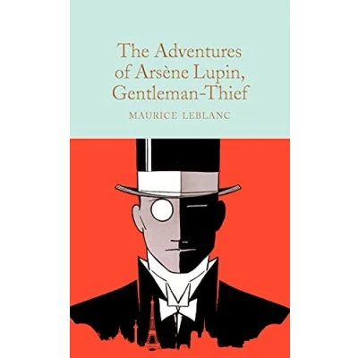 Afbeelding van The Adventures of Arsene Lupin, Gentleman Thief: Maurice Le Blanc