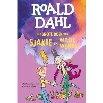 Afbeelding van Het grote boek van Sjakie en Willie Wonka (Hardback)