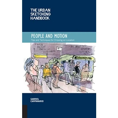 Afbeelding van Urban Sketching Handbook: People and motion /anglais: Tips Techniques for Drawing on Location: Volume 2