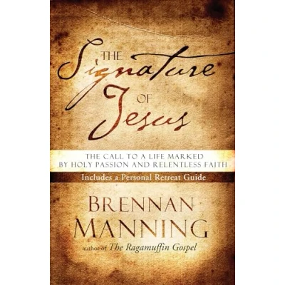 Afbeelding van The Signature of Jesus: Call to a Life Marked by Holy Passion and Relentless Faith