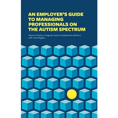 Afbeelding van An Employer&#039;s Guide to Managing Professionals on the Autism Spectrum