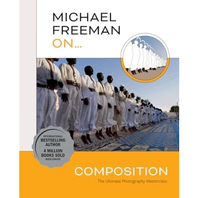 Afbeelding van Michael Freeman On... Composition: The Ultimate Photography Masterclass