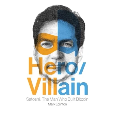Afbeelding van Hero/Villain: Satoshi: The Man Who Built Bitcoin