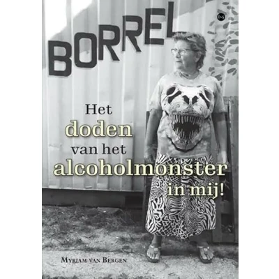 Afbeelding van het doden van alcoholmonster in mij! (Paperback)