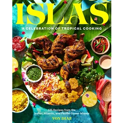 Afbeelding van Islas: A Celebration of Tropical Cooking: 125 Recipes from the Indian, Atlantic, and Pacific Ocean Islands