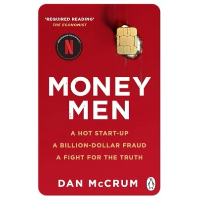 Afbeelding van Money Men: A Hot Startup, Billion Dollar Fraud, Fight for the Truth