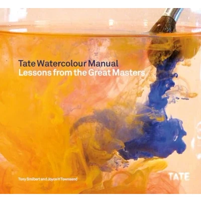Afbeelding van Tate Watercolour Manual: Lessons from the Great Masters: Masters